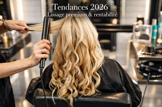 Tendances 2026 en salon de coiffure : lissages premium, soins haut de gamme et rentabilité